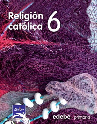 Tobih Religión Católica 6° Primaria + cuadernillo