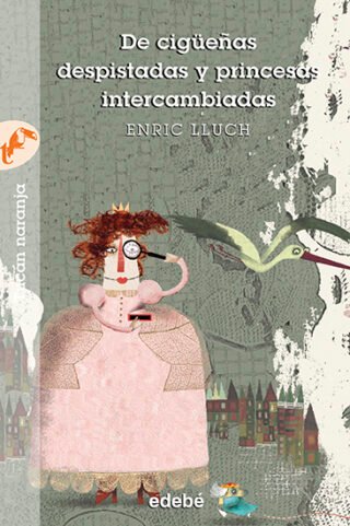 De cigüeñas despistadas y princesas intercambiadas