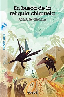 En busca de la reliquia chimuela