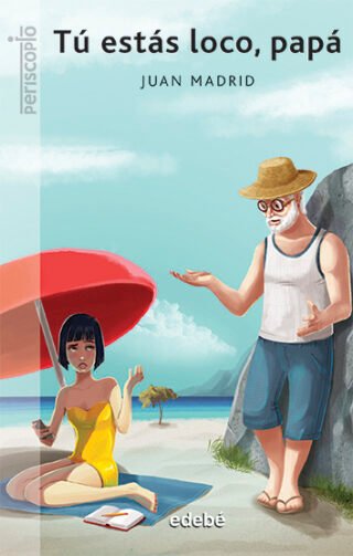 Tú estás loco, papá