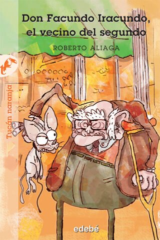 Don Facundo Iracundo, el vecino del segundo