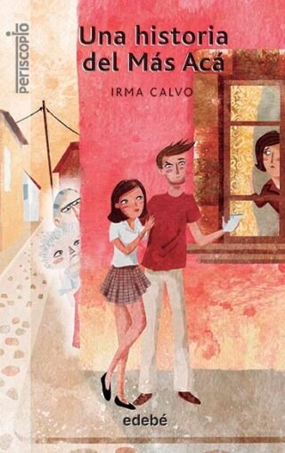 Una historia del más acá