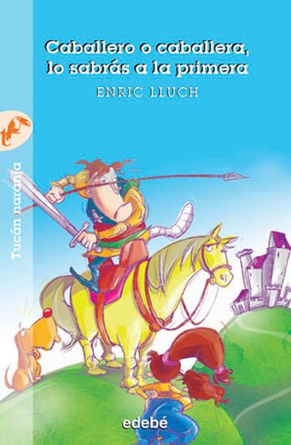 Caballero o caballera, lo sabrás a la primera