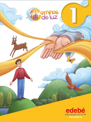 Caminos de luz Religión Católica 1° Secundaria