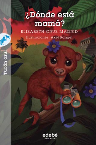 ¿Dónde estás, mamá?